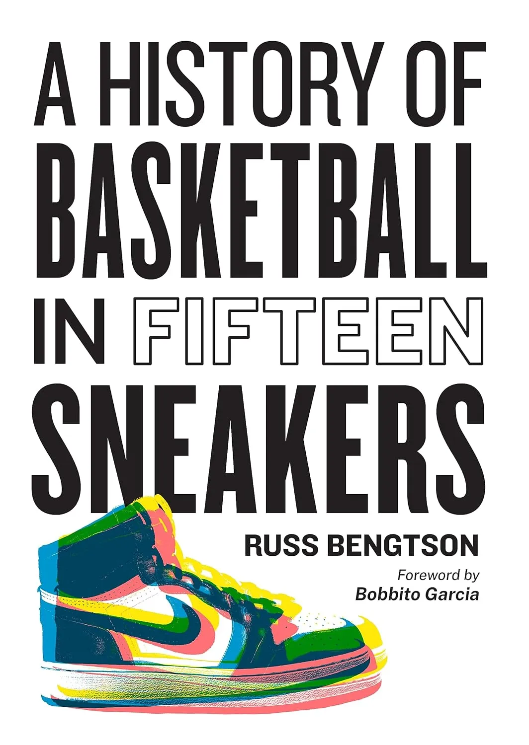 A History of Basketball in Fifteen Sneakers Hardcover  October 10, 2023